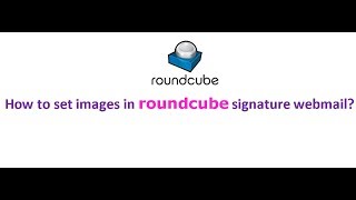How to set images in roundcube signature webmail