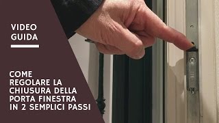La Porta Finestra non si chiude bene? Le 2 mosse per aggiustarla in un attimo