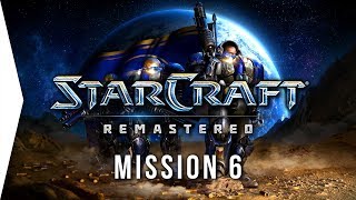 StarCraft: Remastered ► Terran Mission 6: Norad II - [Campaign Gameplay]