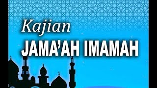 KESALAHAN DALAM MEMAHAMI JAMA'AH | K.H. Yakhsyallah Mansur, MA (Imaamul Muslimin)