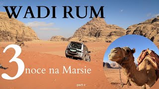 3 noce na Marsie czyli wspinaczka i offroad na Wadi Rum | Trip to Jordan
