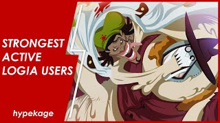Top 10 Strongest Logia Active Users In One Piece, Ranked by Strength