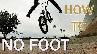 КАК СДЕЛАТЬ NO FOOT НА BMX | HOW TO NO FOOT BMX |ТРЮКИ НА BMX ДЛЯ НАЧИНАЮЩИХ | ШКОЛА BMX