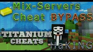 [NOFIX] Чит для Mix-Servers, Май 2017 | TITANIUM CHEAT BYPASS ANTICHEAT MIXSERVERS 2017