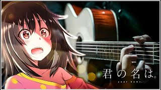 Kimi No Na wa - ZenZenZense - Fingerstyle Guitar Cover