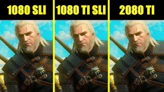 The Witcher 3 RTX 2080 TI Vs GTX 1080 TI SLI Vs GTX 1080 SLI Comparison