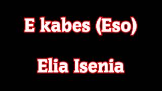 E kabes (Eso) - Elia Isenia (1999)