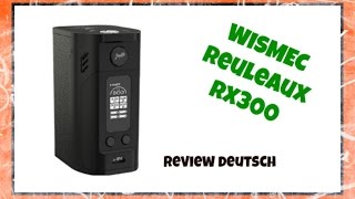 Reuleaux RX300 Review deutsch