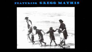 Gregg Mathis - "Ordinary Day", taken from his album "This Must Be Heaven"