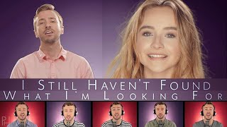 U2 - Still Haven't Found What I'm looking for - Peter Hollens feat. Sabrina Carpenter