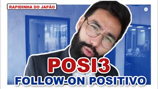 POSI3 FOLLOW-ON! FOLLOW ON POSITIVO! O QUE ACONTECEU COM AS AÇÕES POSI3? | RAPIDINHA DO JAPÃO #138