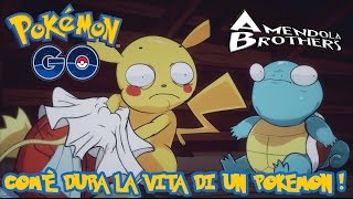 Com'è dura la vita di un Pokemon ! Pokemon Go (Parodia)