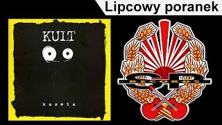 KULT - Lipcowy poranek [OFFICIAL AUDIO]