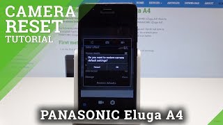 How to Reset Camera Settings in PANASONIC Eluga A4 - Format Camera Configuration