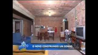 Construindo Um Sonho - Casa da Verônica - Parte 1 de 3
