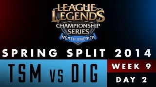 LCS NA Spring Split 2014 - TSM vs DIG - Week 9 Day 2