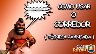 TUTORIAL AVANÇADO: COMO USAR O CORREDOR - Clash Royale