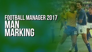How to man mark in Football Manager 2017