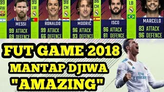 FUT GAME 2018 !! SERU || MANTAP DJIWA !!