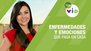 Enfermedades y Emociones hoy en Que Pasa en Casa - Tele VID
