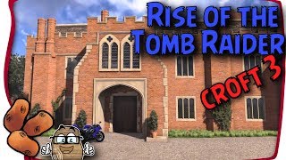 Rise of the Tomb Raider - Croft Manor DLC Part 3/3
