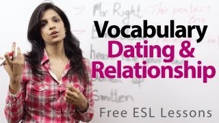 Vocabulary - Dating and Relationship | Free English lesson ( ESL)