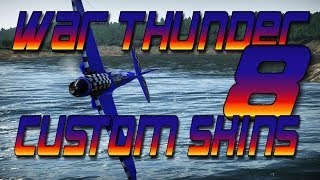 War Thunder Custom Skins 8 ( User Skins )