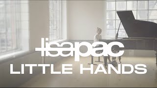 Lisa Pac - Little Hands (Official Video)