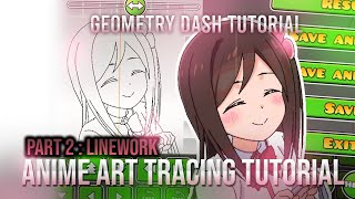 GD Anime Art Tutorial - Part 2 : Creating & Polishing Linework [2.1]