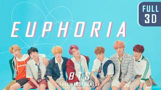 BTS 방탄소년단 - EUPHORIA (FULL 3D audio)┃★이어폰 필수! USE HEADPHONES!