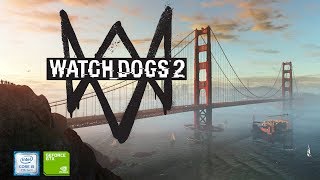 Watch Dogs 2 on Geforce gt 940MX - i5 7200u - 8GB Ram [Acer E5 475G]