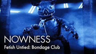 Fetish Untied: Bondage Club