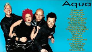 Aqua Greatest Hits Collection || The Very Best of Aqua