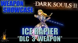 Ice Rapier - DLC 3 Weapon Showcase for Dark Souls 2