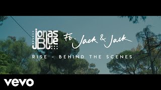 Jonas Blue - Rise (Behind The Scenes) ft. Jack & Jack