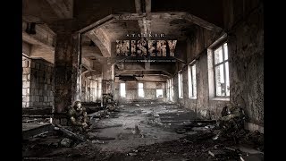 S.T.A.L.K.E.R. ЗОВ ПРИПЯТИ: MISERY 2.1.1 | СТАЛКЕР МИЗЕРИ 2.1.1 # 13  ШУСТРЫЙ КИНУЛ! СТАЛКЕР КОРЯГА!