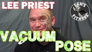 LEE PRIEST and the VACUUM POSE in Bodybuilding