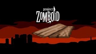 Project Zomboid Tutorial 2- How to make and remove barricades from doors and windows!