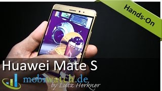 Huawei Mate S Hands-on-Video: Die Macht ist mit ihm – "Test"