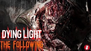 DYING LIGHT.THE FOLLOWING.Часть 11.