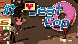 Beat Cop Ep 3 - GETTING KINKY ★ Let's Play Beat Cop Gameplay (Full Release)