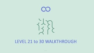 ∞ Loop(Infinity loop) Level 21 to 30 walkthrough