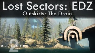 Destiny 2 - Lost Sectors - EDZ - Outskirts: The Drain
