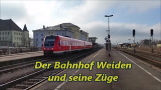 Der Bahnhof Weiden/OPf. und seine Züge
