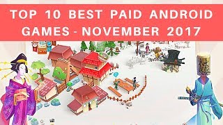TOP 10 BEST PAID ANDROID GAMES ( NOVEMBER 2017 )