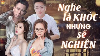 Nghe Đi Rồi Khóc Nhá - 20 Ca Khúc Tâm Trạng Không Nên Nghe Khi Buồn -  LK Nhạc Cho Người Thất Tình
