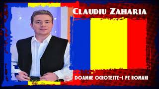 Claudiu Zaharia - Doamne ocroteste-i pe romani