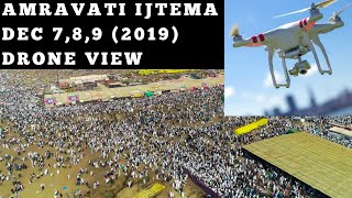 Amazing Drone View of Amravati Ijtema December 7, 8 ,9 | 2019 | With Beautiful Background Naat