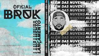 04 - Bruk Oficial - Além das Nuvens (Prod.UrbanNerdBeatz)