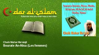 Cheik Maher Ma'aiqli - Sourate An-Nisa - Les femmes - Dar al Islam